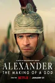 Alexander The Making of a God (2024) อเล็กซานเดอร์ ตำนานมนุษย์เทพ EP.1-6 ซับไทย