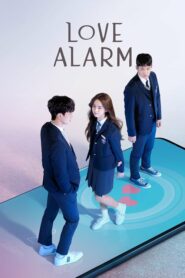 Love Alarm แอปเลิฟเตือนรัก Season 1-2 พากย์ไทย