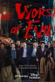 The Worst of Evil (2023) EP.1-12 ซับไทย