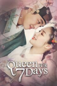 Queen for Seven Days 7 วันบัลลังก์ราชินี ตอนที่ 1-20 พากย์ไทย