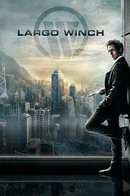 Largo Winch (2008) รหัสสังหารยอดคนเหนือเมฆ