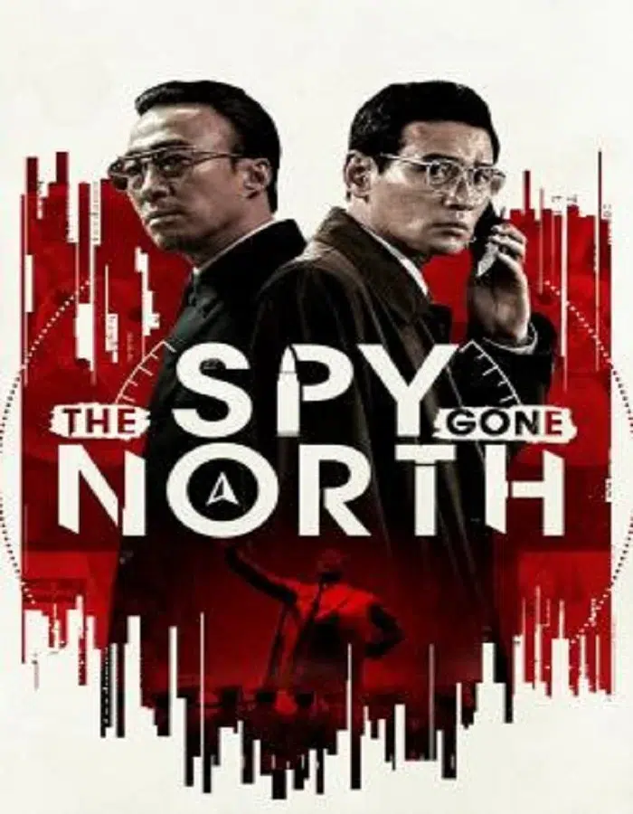 The Spy Gone North (2018) สายลับข้ามแดน