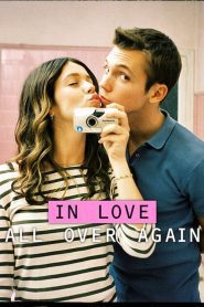 In Love All Over Again (2023) ตกหลุมรัก เธออีกครั้ง EP.1-8 ซับไทย