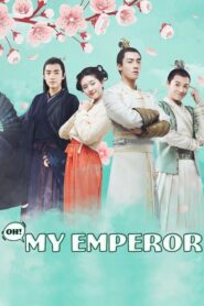 Oh! My Emperor ฮ่องเต้ที่รัก Season 1-2 ซับไทย