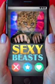 Sexy Beasts 2021 เซ็กซี่ บีสต์ ตอนที่ 1-6 ซับไทย