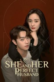 She and Her Perfect Husband (2022) กฎล็อกลิขิตรัก EP.1-40 ซับไทย