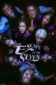 The Escape of the Seven (2023) EP.1-17 ซับไทย