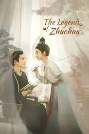 The Legend of Zhuohua (2023) ขุนนางหญิงยอดเสน่หา EP.1-40 ซับไทย