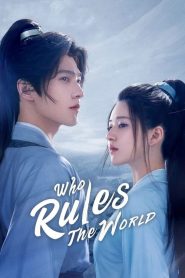 Who Rule The World (2022) เทียบท้าปฐพี EP.1-40 ซับไทย