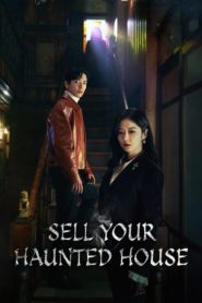 Sell Your Haunted House 2021 ตอนที่ 1-32 ซับไทย